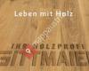 Leben mit Holz - Gittmaier