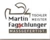 Tischlermeister Martin Fagschlunger